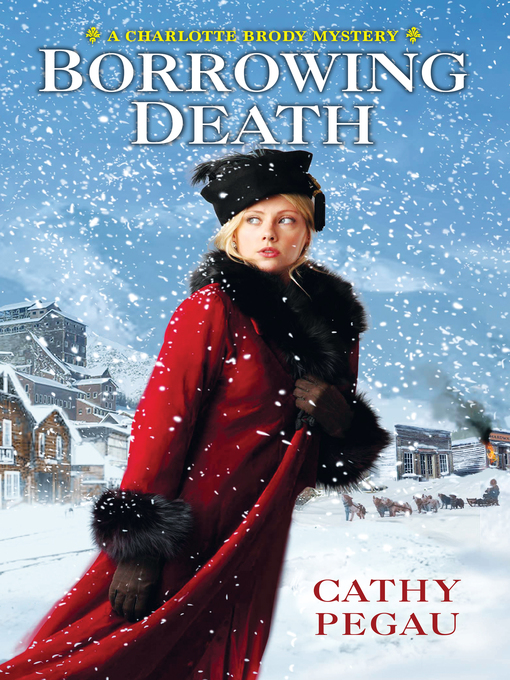 Title details for Borrowing Death by Cathy Pegau - Available